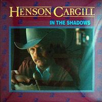 Henson Cargill - In The Shadows